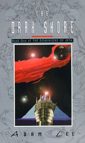The Dark Shore (The Dominions of Irth #1) by Adam Lee