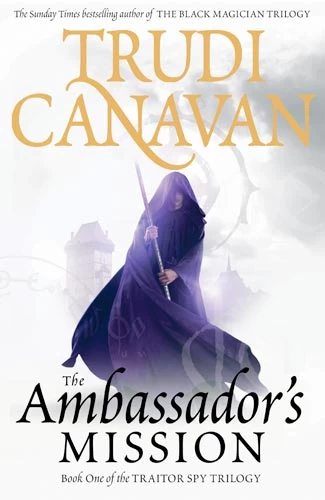 The Ambassador's Mission (Traitor Spy Trilogy #1) by Trudi Canavan
