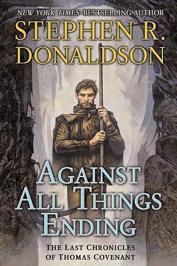 Against All Things Ending (The Last Chronicles of Thomas Covenant #3) by Stephen R. Donaldson