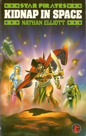 Kidnap in Space (Star Pirates #1) by Nathan Elliott