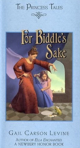 For Biddle's Sake (The Princess Tales) by Gail Carson Levine