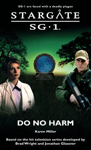 Do No Harm (Stargate SG-1) by Karen Miller
