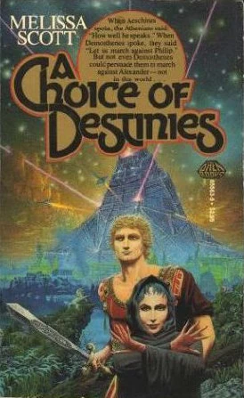 A Choice of Destinies by Melissa Scott