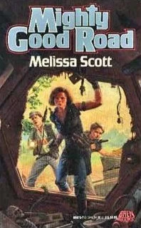Mighty Good Road by Melissa Scott