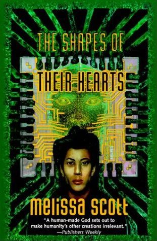 The Shapes of Their Hearts by Melissa Scott