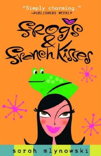 Frogs and French Kisses (Magic in Manhattan #2) by Sarah Mlynowski