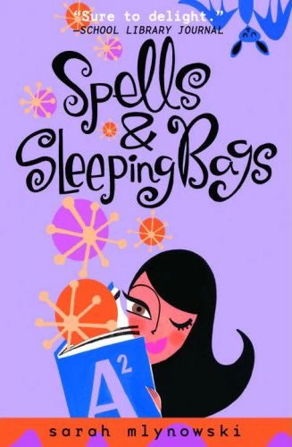 Spells and Sleeping Bags (Magic in Manhattan #3) by Sarah Mlynowski