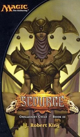 Scourge (Magic: The Gathering: Onslaught Cycle #3) by J. Robert King