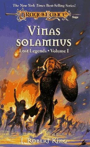 Vinas Solamnus (Dragonlance: Lost Legends #1) by J. Robert King