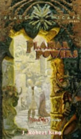 Planar Powers (Planescape: The Blood Wars Trilogy #3) by J. Robert King