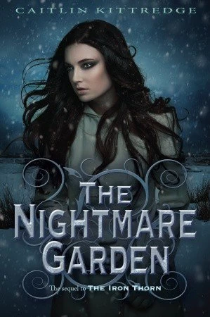 The Nightmare Garden (The Iron Codex #2) by Caitlin Kittredge