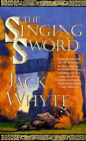 The Singing Sword (The Camulod Chronicles #2) by Jack Whyte
