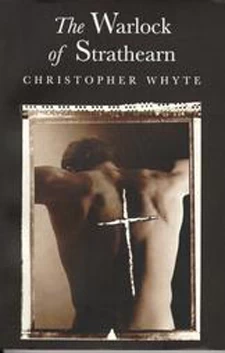 The Warlock of Strathearn by Christopher Whyte