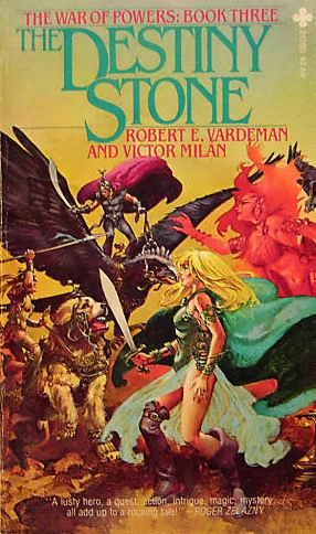 The Destiny Stone (The War of Powers #3) by Victor Milán, Robert E. Vardeman