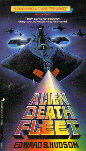 Alien Death Fleet (Star Frontier Trilogy #1) by Edward S. Hudson