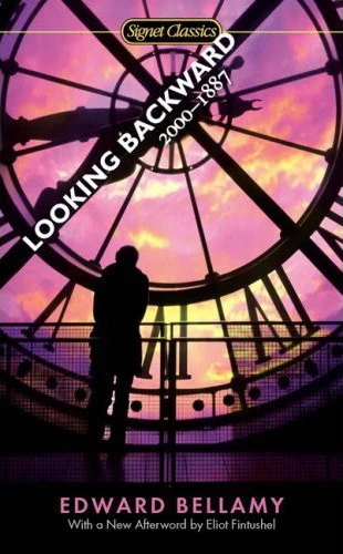 Looking Backward: 2000-1887 (Julian West #1) by Edward Bellamy