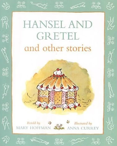 Hansel and Gretel and Other Stories by Mary Hoffman