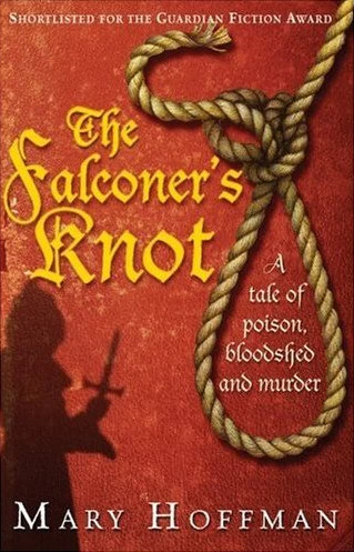 The Falconer's Knot by Mary Hoffman