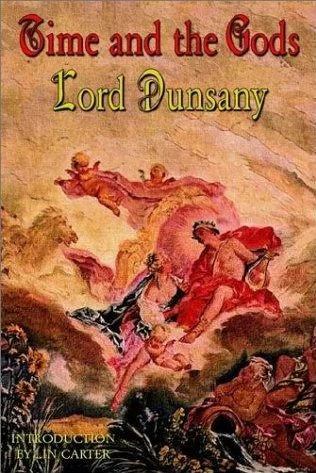 Time and the Gods by Lord Dunsany