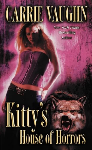 Kitty's House of Horrors (Kitty Norville #7) by Carrie Vaughn