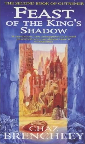 Feast of the King's Shadow (Outremer #2) by Chaz Brenchley