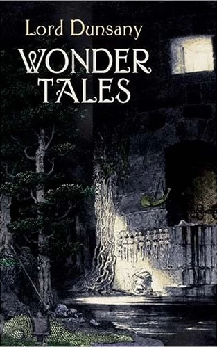 Tales of Wonder by Lord Dunsany