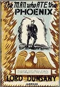 The Man Who Ate the Phoenix by Lord Dunsany