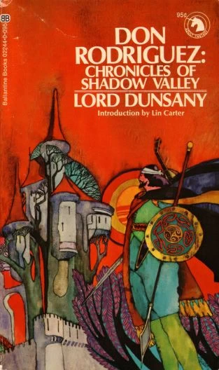 Don Rodriguez: Chronicles of Shadow Valley by Lord Dunsany