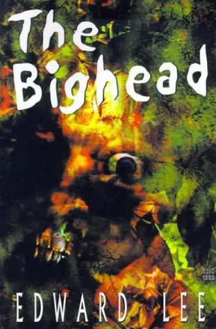 The Bighead by Edward Lee