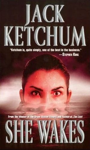 She Wakes by Jack Ketchum