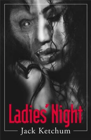 Ladies' Night by Jack Ketchum