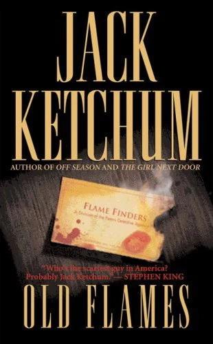 Old Flames by Jack Ketchum