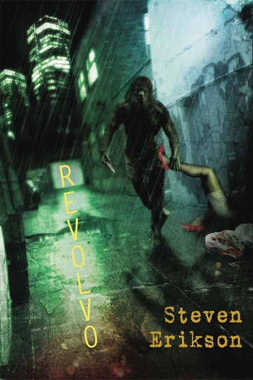 Revolvo by Steven Erikson