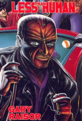 Less Than Human by Gary Raisor