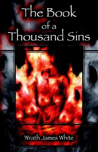 The Book of a Thousand Sins by Wrath James White