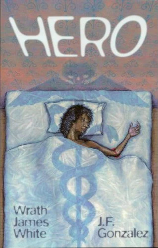 Hero by J. F. Gonzalez, Wrath James White