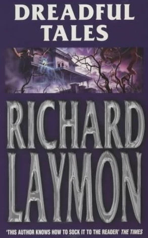 Dreadful Tales by Richard Laymon