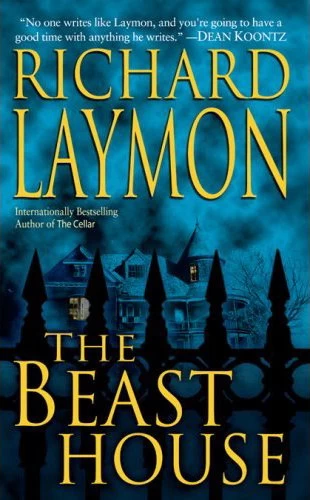 The Beast House (The Beast House Chronicles #2) by Richard Laymon