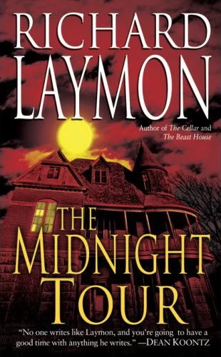 The Midnight Tour (The Beast House Chronicles #3) by Richard Laymon