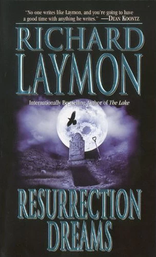 Resurrection Dreams by Richard Laymon