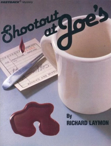 Shootout at Joe's by Richard Laymon