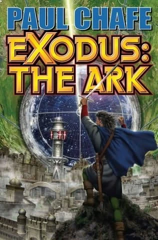 Exodus: The Ark (Ark Trilogy #2) by Paul Chafe