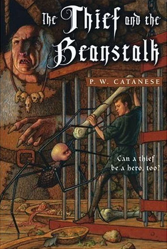 The Thief and the Beanstalk (Further Tales Adventures) by P. W. Catanese
