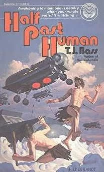 Half Past Human (Hive #1) by T. J. Bass