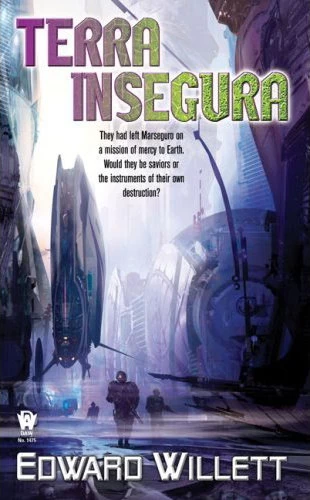 Terra Insegura (Marseguro #2) by Edward Willett