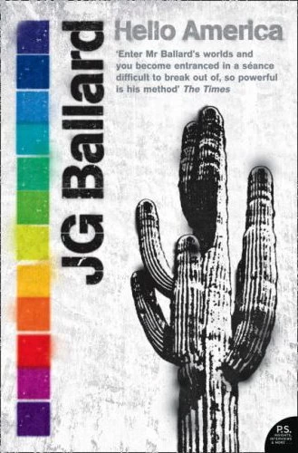 Hello America by J. G. Ballard