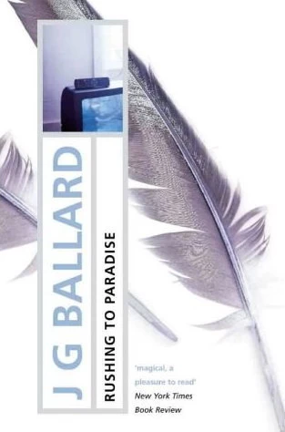 Rushing to Paradise by J. G. Ballard