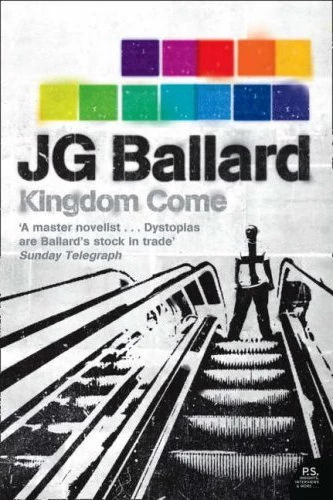 Kingdom Come by J. G. Ballard
