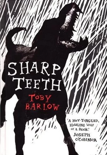 Sharp Teeth by Toby Barlow