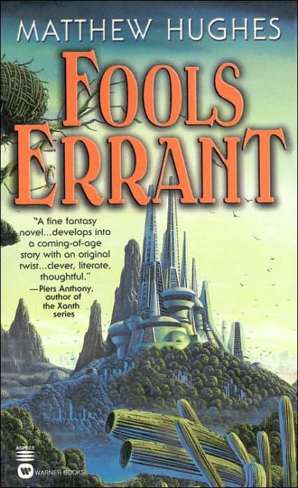 Fools Errant (Archonate #1) by Matthew Hughes
